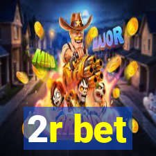 2r bet